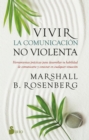 Vivir la comunicacion no violenta - eBook
