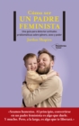 Como ser un padre feminista - eBook