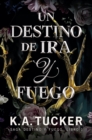 Un destino de ira y fuego - eBook