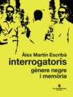 Interrogatoris: genere negre i memoria - eBook
