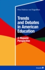 Trends and Debates in American Education - eBook