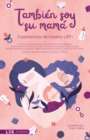 Tambien soy su mama : Experiencias de madres LBT+ - eBook