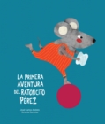 La primera aventura del Ratoncito Perez - eBook