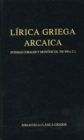 Lirica griega arcaica (poemas corales y monodicos, 700-300 a.C.) - eBook