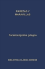 Paradoxografos griegos. Rarezas y maravillas - eBook