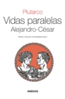 Vidas Paralelas. Alejandro-Cesar - eBook