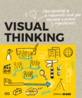 Visual Thinking : Como aprovechar la colaboracion visual para empoderar a personas y organizaciones - eBook