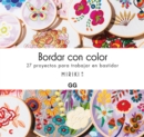 Bordar con color : 27 proyectos para trabajar en bastidor - eBook