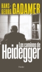 Los caminos de Heidegger - eBook