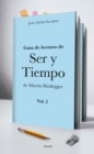 Guia para la lectura de Ser y Tiempo de Martin Heidegger (vol. 2) - eBook