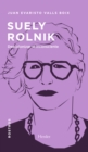 Suely Rolnik : Descolonizar el inconsciente - eBook