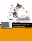 Aprender Premiere Pro CS5.5 con 100 ejercicios practicos - eBook