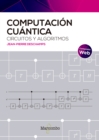 Computacion cuantica: circuitos y algoritmos - eBook