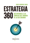 Estrategia 360 : Que diferencia a las empresas que triunfan de las que quiebran - eBook