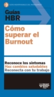 Guia HBR: Como superar el Burnout - eBook