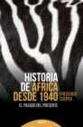 Historia de Africa desde 1940 - eBook