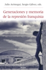 Generaciones y memoria de la represion franquista - eBook