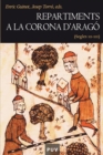 Repartiments a la Corona d'Arago (segles XII-XIII) - eBook