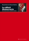 La dificil democracia - eBook