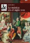La musica en el Siglo XVIII - eBook