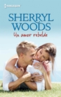 Un amor rebelde - eBook