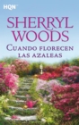 Cuando florecen las azaleas - eBook