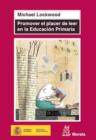 Promover el placer de leer en Educacion Primaria - eBook