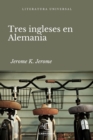 Tres ingleses en Alemania - eBook