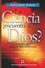 La Ciencia,  Encuentra a Dios? - eBook