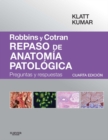 Robbins y Cotran. Repaso de anatomia patologica : Preguntas y respuestas - eBook