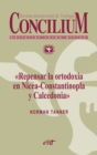 Repensar la ortodoxia en Nicea-Constantinopla y Calcedonia. Concilium 355 (2014) - eBook