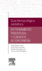 Guia farmacologica pediatrica en tratamiento parenteral y cuidados de enfermeria - eBook