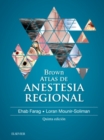 Brown. Atlas de Anestesia Regional - eBook