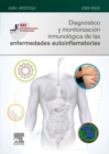 Diagnostico y monitorizacion inmunologica de las enfermedades autoinflamatorias - eBook