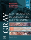 Gray. Guia fotografica de diseccion del cuerpo humano - eBook