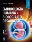 Embriologia humana y biologia del desarrollo - eBook
