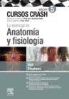 Lo esencial en Anatomia y fisiologia : Cursos Crash - eBook