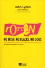 Rotten: No Irish, No Blacks, No Dogs - eBook