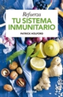 Refuerza tu sistema inmunitario - eBook