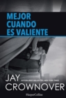 Mejor cuando es valiente - eBook