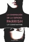 La conspiracion de la senora Parrish - eBook