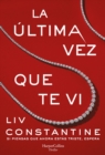 La ultima vez que te vi - eBook