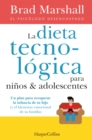 La dieta tecnologica para ninos y adolescentes - eBook