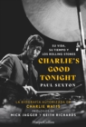 Charlie's Good Tonight. Su vida, su tiempo y los Rolling Stones - eBook
