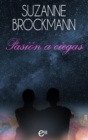 Pasion a ciegas - eBook