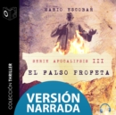 Apocalipsis - III - El falso profeta - Narrado - eAudiobook