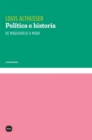 Politica e historia. De Maquiavelo a Marx : Cursos en la Escuela Normal superior 1955-1975 - eBook