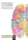 El dano cerebral invisible (3Âª edicion, revisada y actualizada) - eBook