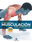 Anatomia & musculacion sin aparatos (Color) - eBook