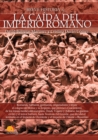 Breve historia de la caida del Imperio romano - eBook
